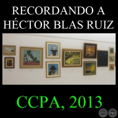 RECORDANDO A HÉCTOR BLAS RUIZ, CCPA 2013