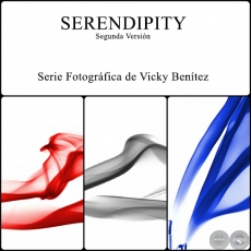SERENDIPITY - Segunda Versión  - Serie Fotográfica de Vicky Benítez