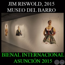 JIM RISWOLD (ESTADOS UNIDOS) - MUSEO DEL BARRO - BIENAL INTERNACIONAL DE ASUNCIN 2015