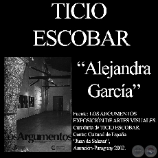 ALEJANDRA GARCÍA - UNO, 2002 - INSTALACIÓN - Comentario de TICIO ESCOBAR
