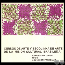 CURSOS DE ARTE Y ESCOLINHA DE ARTE - EXPOSICIN ANUAL, 1968 - Texto de LIVIO ABRAMO