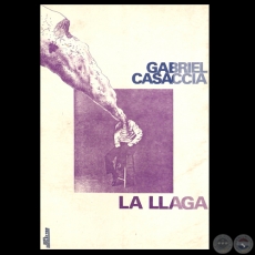 LA LLAGA - Novela de GABRIEL CASACCIA - Tapa de LUIS ALBERTO BOH