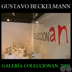 GALERA COLECCIONAN, 2009 - Esculturas de GUSTAVO BECKELMANN