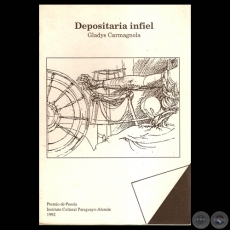 DEPOSITARIA INFIEL - Poesías de GLADYS CARMAGNOLA - Ilustraciones de LUIS ALBERTO BOH
