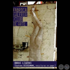 OBRAS LIGERAS, 2012 - Esculturas en papel de GUSTAVO BECKELMANN
