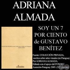 SOY 7 POR CIENTO, 1999 - Instalación de Gustavo Benitez - Comentario de ADRIANA ALMADA