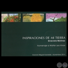 INSPIRACIONES DE MI TIERRA, 2014 - Pinturas de GRACIELA MOLINAS 