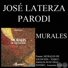 MURALES DE JOSÉ LATERZA PARODI - Catalogación de AMALIA RUIZ DÍAZ