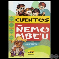 ÑEMO MBE’U (CUENTOS) - Cuentos y dibujos de MARCIAL RUIZ DÍAZ