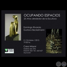 OCUPANDO ESPACIOS , 2013 - Esculturas de Gustavo BECKELMANN / DOMINGO RIVAROLA