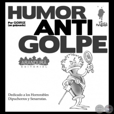 HUMOR ANTIGOLPE, 2013 - Humor gráfico de ROBERTO GOIRIZ