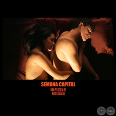 SEMANA CAPITAL (Película Paraguaya) - Dirección HUGO CATALDO - Año 2010