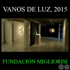 VANOS DE LUZ, 2015 - Obras de DANIEL MALLORQUÍN