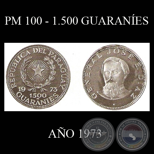 PM 100  1.500 GUARANES  AO 1973