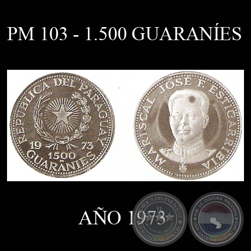PM 103  1.500 GUARANES  AO 1973