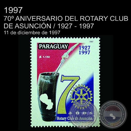 ROTARY CLUB DE ASUNCIN / 70 AOS
