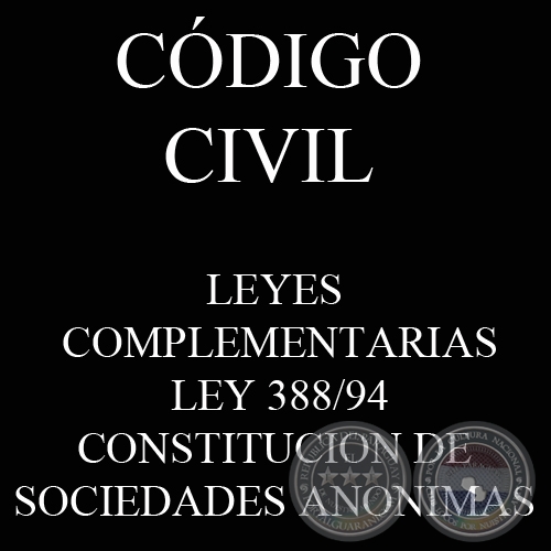 CDIGO CIVIL - LEYES COMPLEMENTARIAS: LEY 388/94 - CONSTITUCION DE SOCIEDADES ANONIMAS