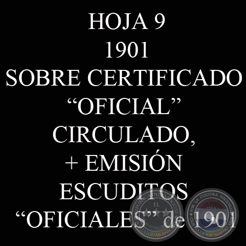 1901 - SOBRE OFICIAL CIRCULADO + EMISIN ESCUDITOS OFICIALES DE 1901