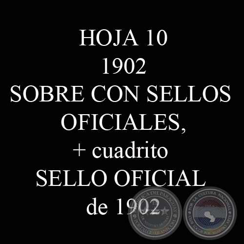1902 - SOBRE CON SELLOS OFICIALES + cuadrito SELLO OFICIAL de 1902