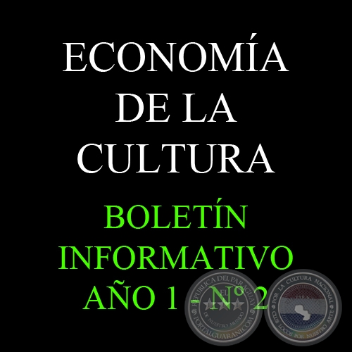 BOLETN INFORMATIVO DEL SICPY  - AO 1 - N 2 - ECONOMA DE LA CULTURA