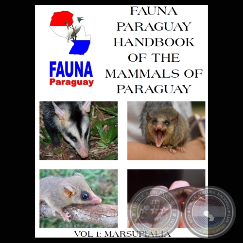 FAUNA PARAGUAY - HANDBOOK OF THE MAMMALS OF PARAGUAY - MARSUPIALIA