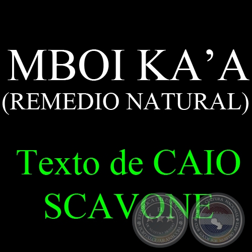 MBOI KAA (REMEDIO NATURAL) - Texto de CAIO SCAVONE