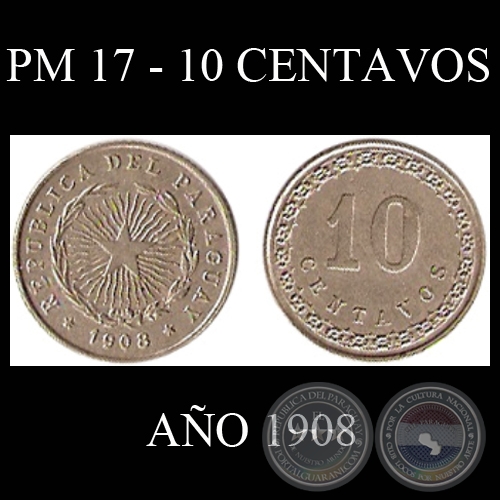 PM 17 - 10 CENTAVOS - AO 1908