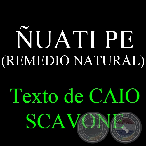 UATI PE (REMEDIO NATURAL) - Texto de CAIO SCAVONE