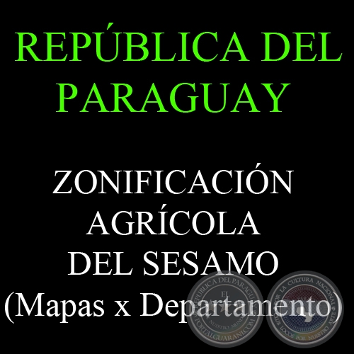 ZONIFICACIN AGRCOLA DEL SESAMO - REPBLICA DEL PARAGUAY