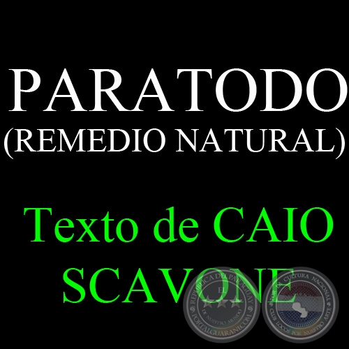 PARATODO (REMEDIO NATURAL) - Texto de CAIO SCAVONE