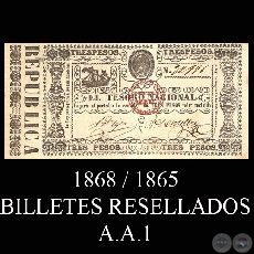 1868 / 1865 - TRES PESOS - A.A.1 - FIRMAS : A. TRIGO - V DENTELLOS