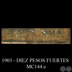DIEZ PESOS FUERTES - MC144.e - FIRMA: ISIDORO LVAREZ - TEFILO SOSA