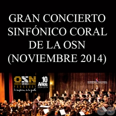 NOV, 2014 - GRAN CONCIERTO SINFNICO CORAL DE LA OSN