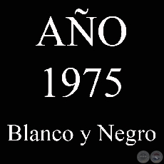 AO 1975 - BLANCO Y NEGRO - VIDA CAMPESINA EN PARAGUAY (JOS MARA BLANCH)