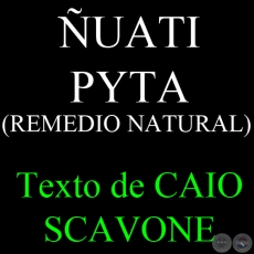 UATI PYTA (REMEDIO NATURAL) - Texto de CAIO SCAVONE