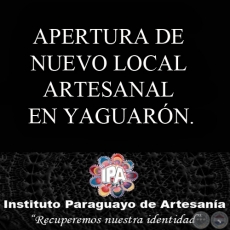 APERTURA DE NUEVO LOCAL ARTESANAL EN YAGUARN