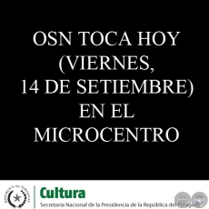 OSN TOCA HOY (VIERNES, 14 DE SETIEMBRE) EN EL MICROCENTRO