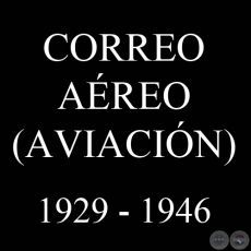 CORREO AREO 1929 - 1946 - CATLOGO DE VCTOR KNEITSCHELL