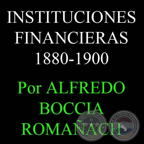 INSTITUCIONES FINANCIERAS - Por ALFREDO BOCCIA ROMAACH - FASCCULO N 21 CAPTULO N 12 - Ao 2012