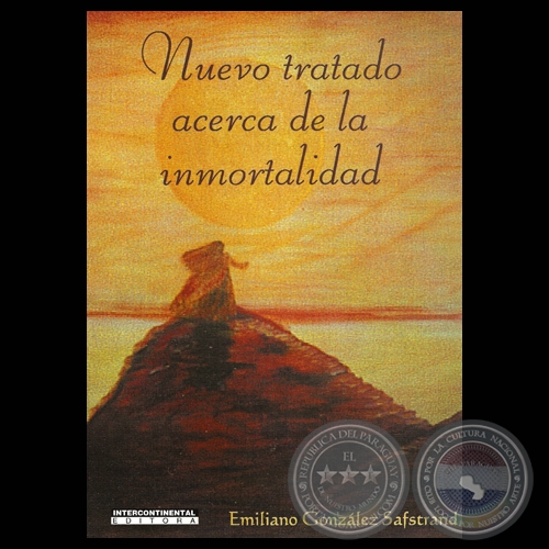 NUEVO TRATADO ACERCA DE LA INMORTALIDAD, 2002 - Por EMILIANO GONZLEZ SAFSTARND 