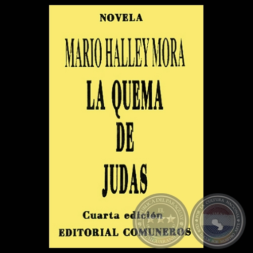 LA QUEMA DE JUDAS - Novela de  MARIO HALLEY MORA - Ao 2001