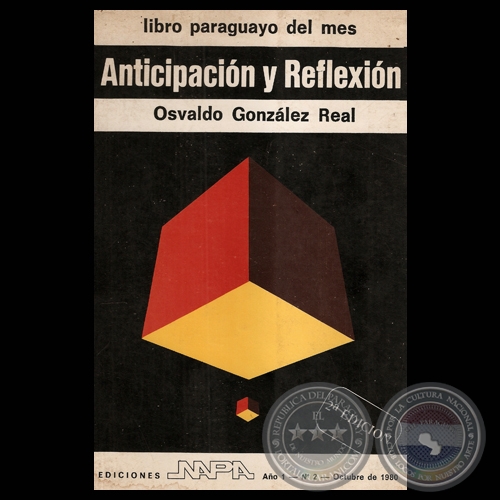 ANTICIPACIN Y REFLEXIN, 1980 - Cuentos y Ensayos de OSVALDO GONZLEZ REAL