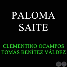 PALOMA SAITE - Letra: CLEMENTINO OCAMPOS
