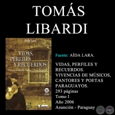 TOMS LIBARDI - VIDAS, PERFILES Y RECUERDOS (TOMO I)