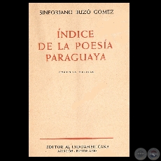 NDICE DE LA POESA PARAGUAYA, 1952 - Segunda edicin - Por SINFORIANO BUZ GMEZ