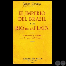 EL IMPERIO DEL BRASIL Y EL RO DE LA PLATA, 1961 - Por EFRAM CARDOZO