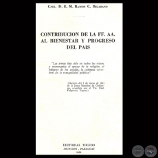 CONTRIBUCIN DE LA FF. AA. AL BIENESTAR Y PROGRESO DEL PAS - Por RAMN C. BEJARANO 