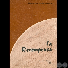 LA RECOMPENSA (Novela de GERARDO HALLEY MORA)