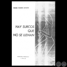 HAY SURCOS QUE NO SE LLENAN, 1965 - Poemario de RENE FERRER ALFARO