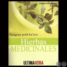 HIERBAS MEDICINALES - POHA KAʼAVO PARAGUAY - Obra de Investigacin: Prof. Dr. HERNN CANDIA ROMN